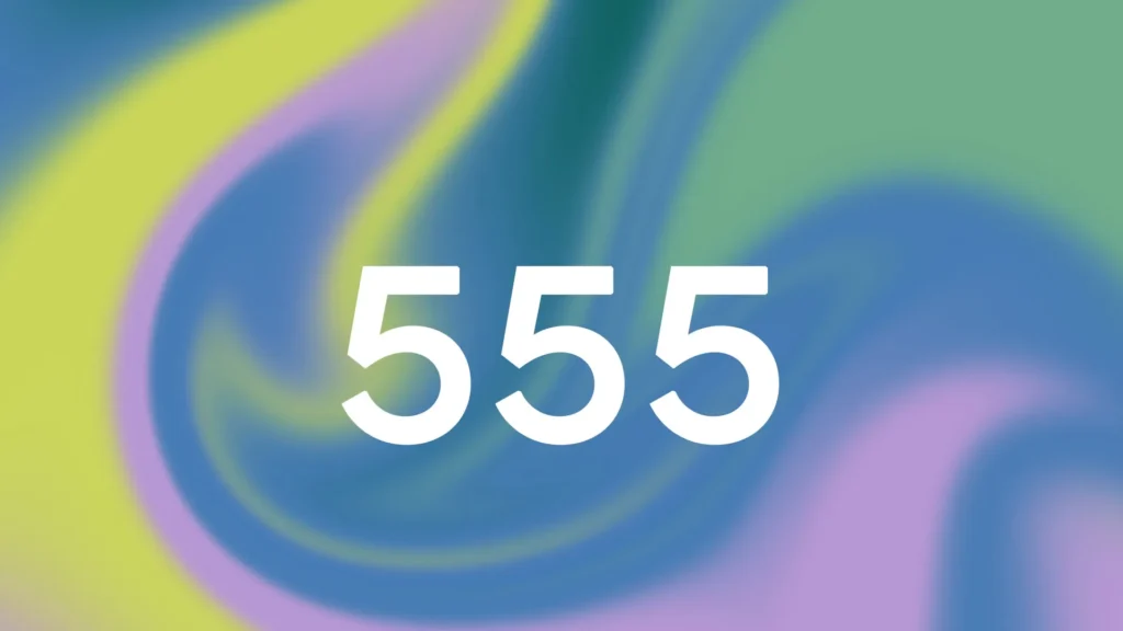 555 Angel Number Mean